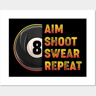 Billiards Aim Shoot Swear Repeat Pool Player Posters and Art